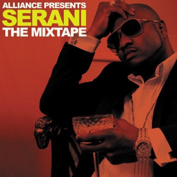 Album Alliance Presents Serani The Mixtape - Serani