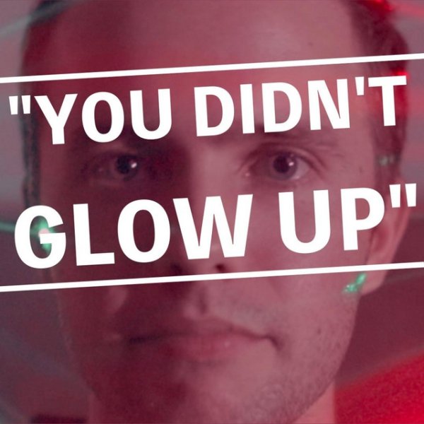 You Didn't Glow Up - album