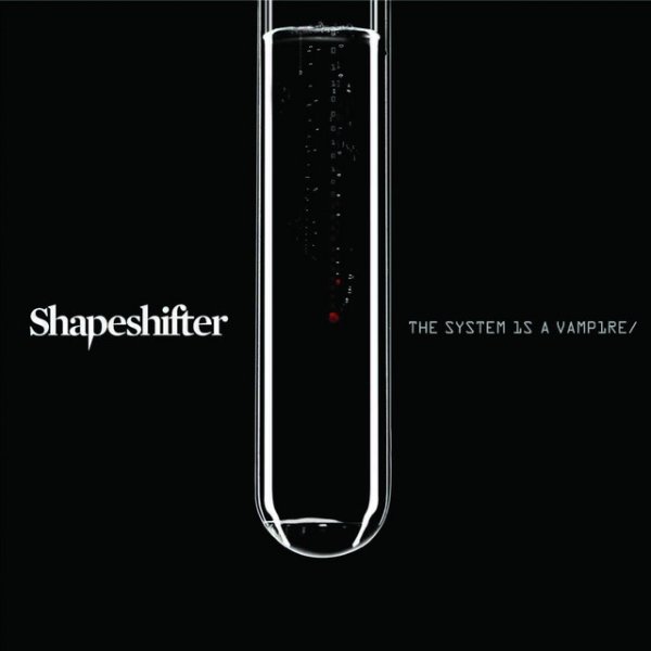 Album Shapeshifter - The System Is A Vampire