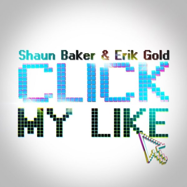 Album Shaun Baker - Click My Like