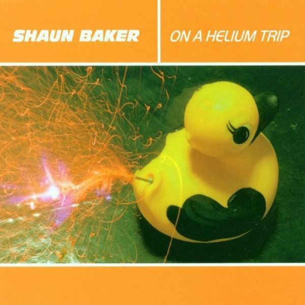 Album Shaun Baker - On A Helium Trip
