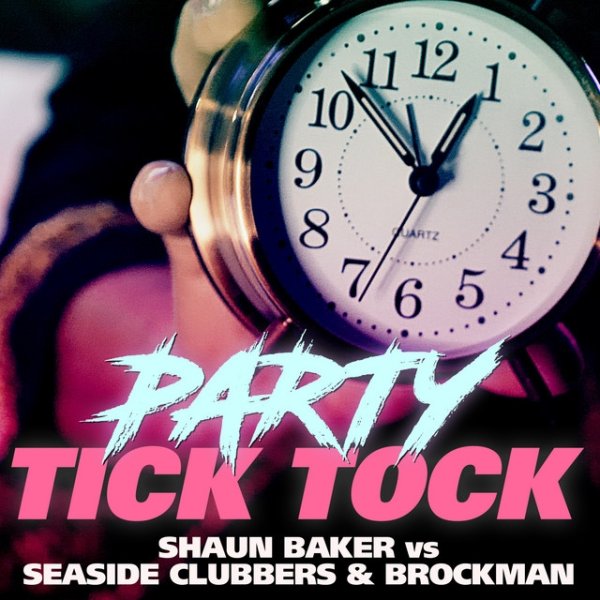 Album Shaun Baker - Party Tick Tock
