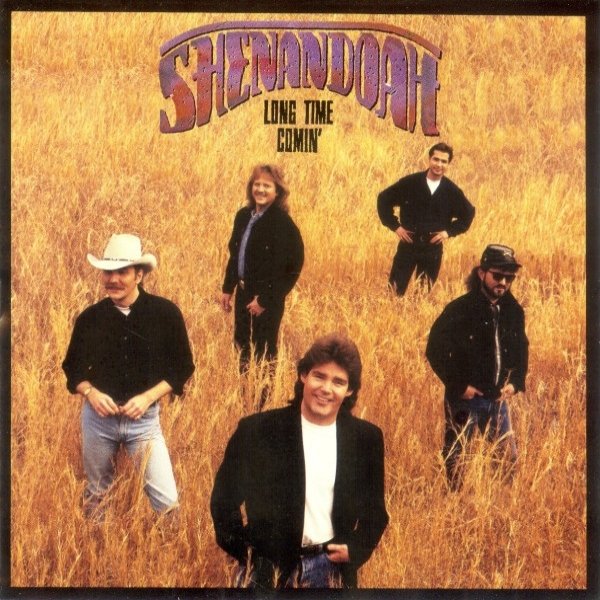 Album Shenandoah - Long Time Comin