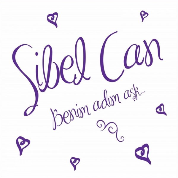 Album Benim Adım Aşk - Sibel Can