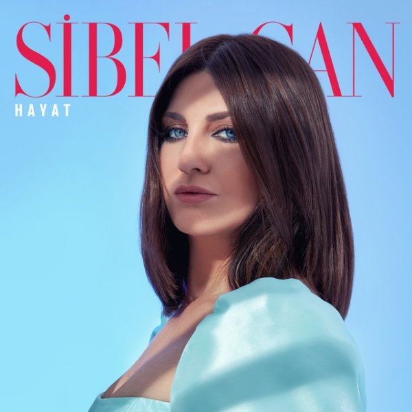 Album Sibel Can - Hayat