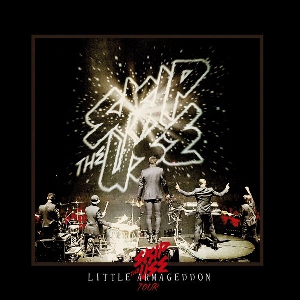 Album Skip The Use - Little Armageddon Tour