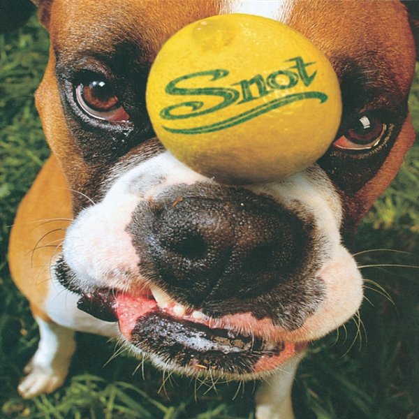 Snot Get Some, 1997