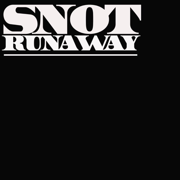 Snot Runaway, 2022