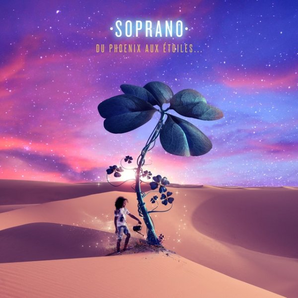 Album Soprano - Du Phoenix aux étoiles...