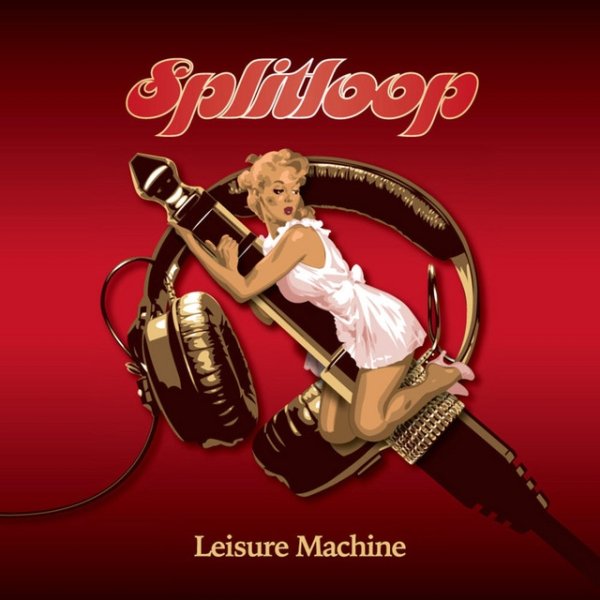 Album Splitloop - Leisure Machine