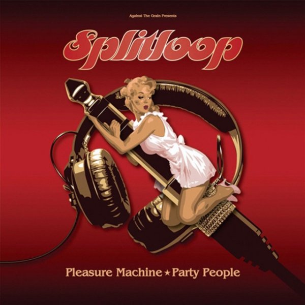 Splitloop Pleasure Machine, 2008