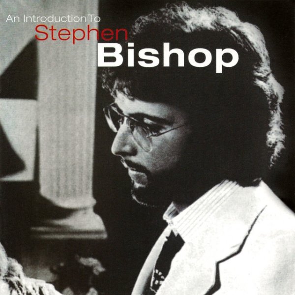 An Introduction To Stephen Bishop Album 