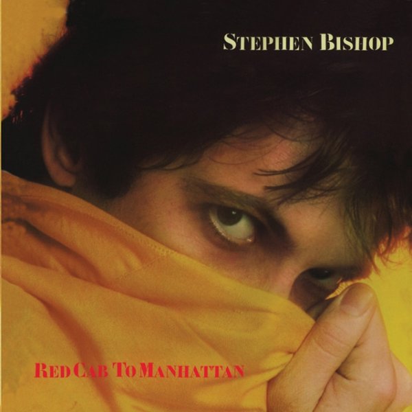Album Stephen Bishop - Red Cab to Manhattan