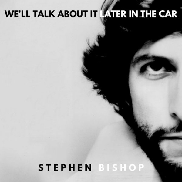 Album Stephen Bishop - We