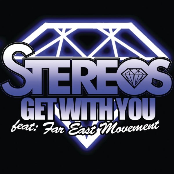 Album Stereos - Get With You