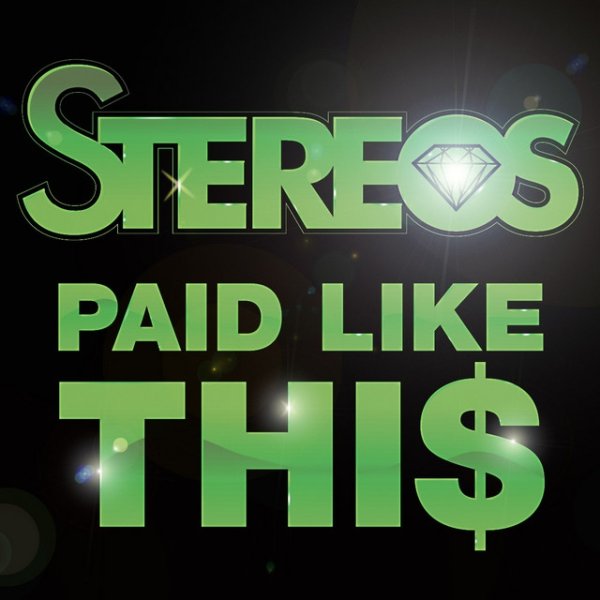 Album Stereos - Paid Like This