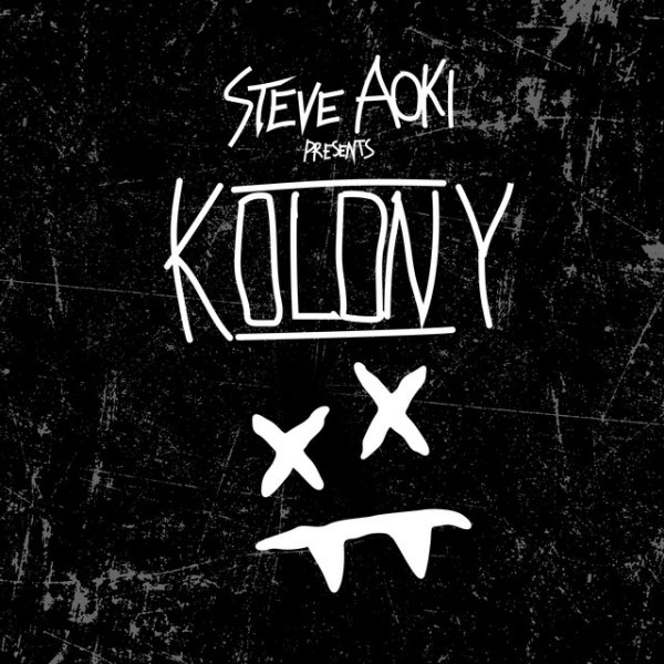Album Steve Aoki - Steve Aoki Presents Kolony