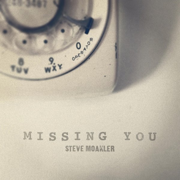 Album Steve Moakler - Missing You