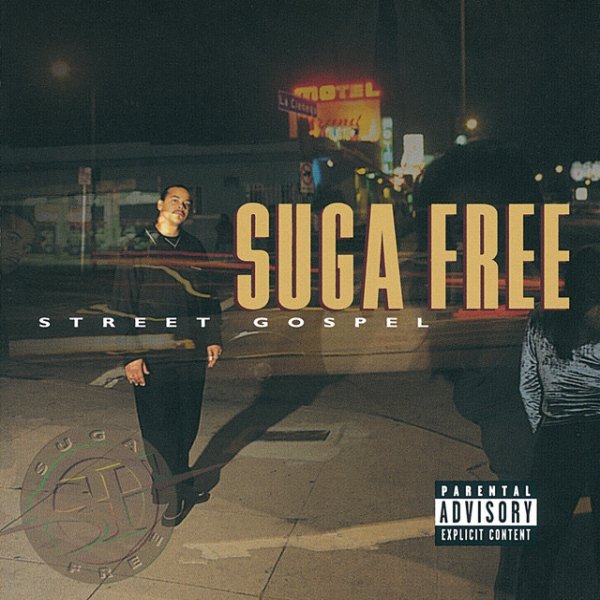 Suga Free Street Gospel, 1997