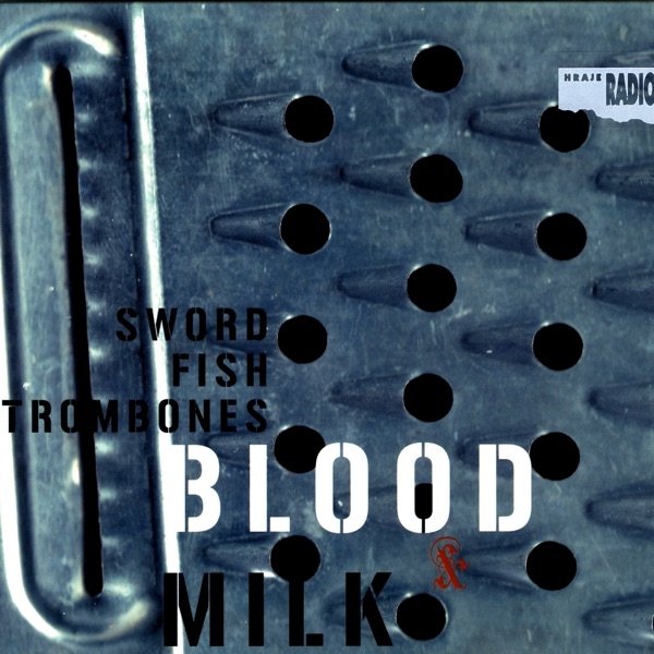 Album Blood & Milk - Swordfishtrombones