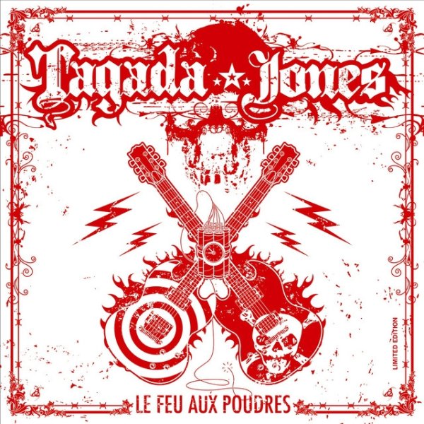 Album Tagada Jones - Le Feu Aux Poudres