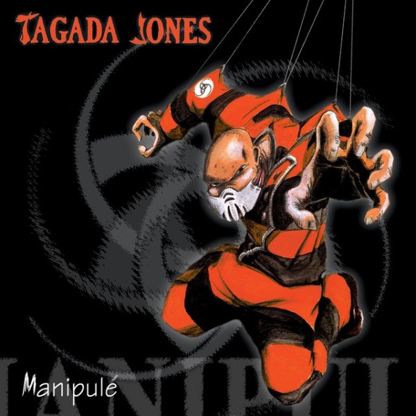 Album Manipulé - Tagada Jones