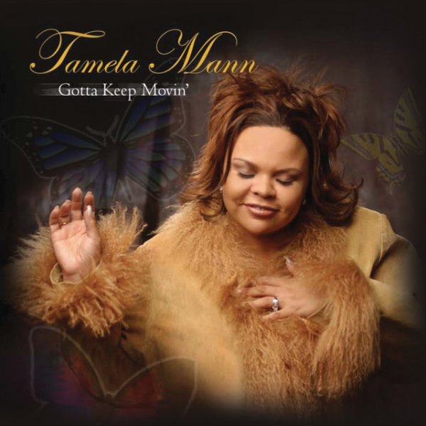 Album Tamela Mann - Gotta Keep Movin