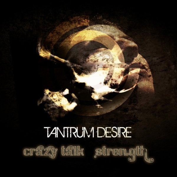 Album Tantrum Desire - Crazy Talk / Strength
