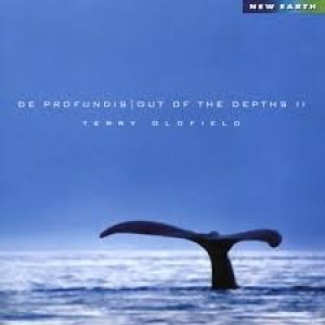 Album Terry Oldfield - De Profundis: Out Of The Depths II