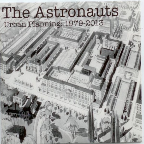 Album The Astronauts - Urban Planning 1979-2013