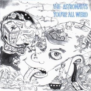 Album You're All Weird - The Astronauts