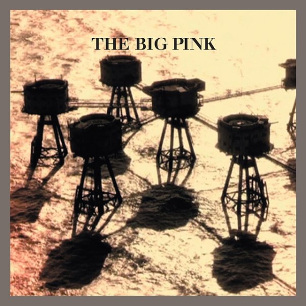 Album The Big Pink - Stop the World