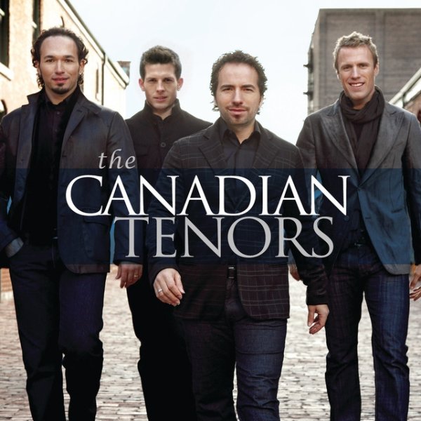 Album The Canadian Tenors - The Canadian Tenors