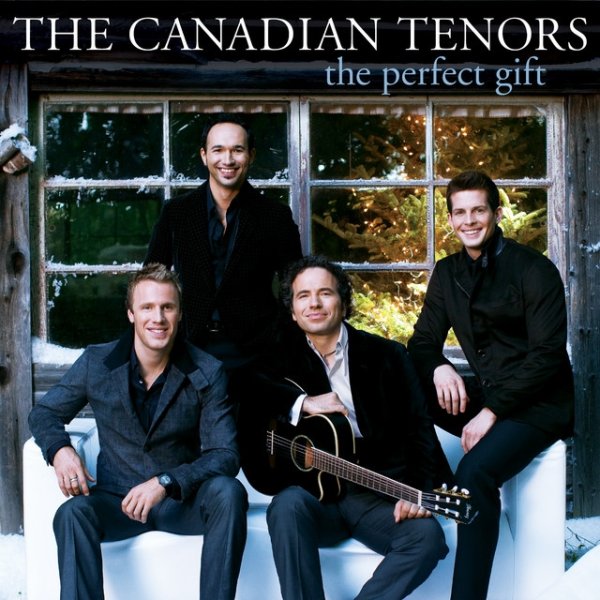 Album The Canadian Tenors - The Perfect Gift