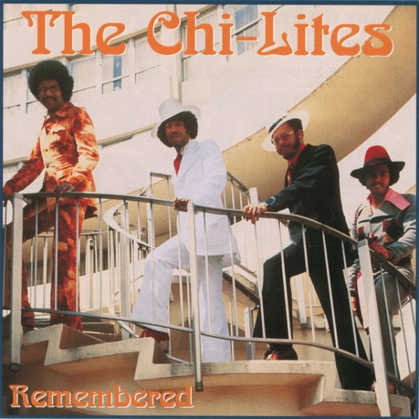 Album The Chi-Lites - Chi-Lites Remembered