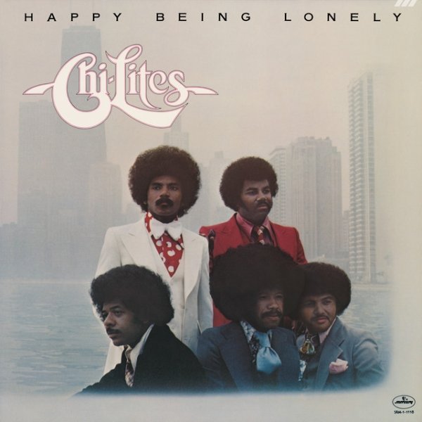 Album The Chi-Lites - Happy Being Lonely