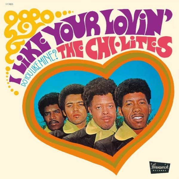 Album The Chi-Lites - I Like Your Lovin
