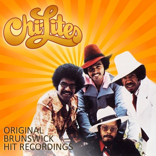 Album The Chi-Lites - Original Brunswick Hit Recordings