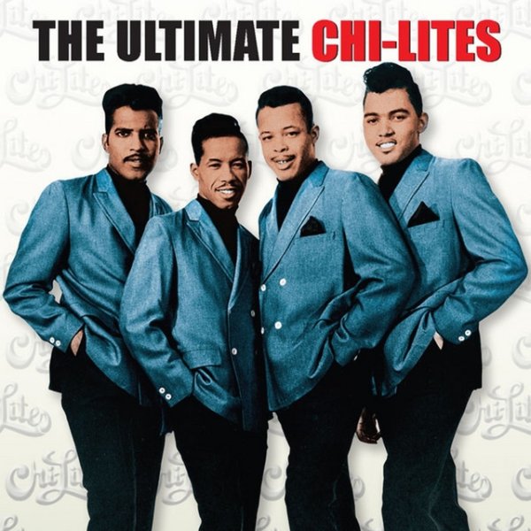 Album The Chi-Lites - The Ultimate Chi-Lites