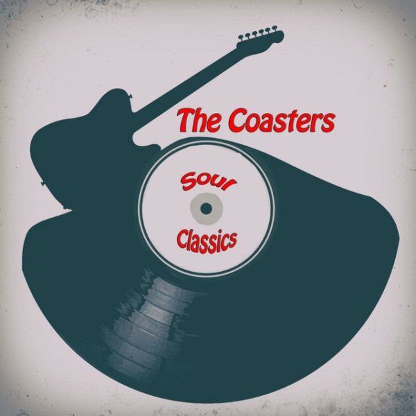 Album The Coasters - Soul Classics
