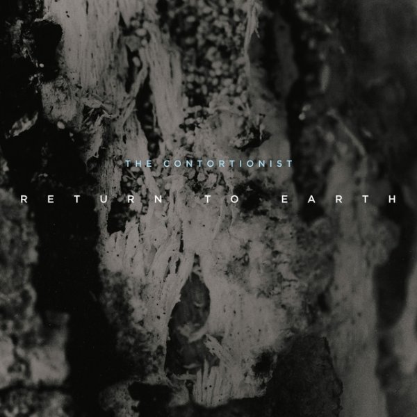 Album The Contortionist - Return To Earth