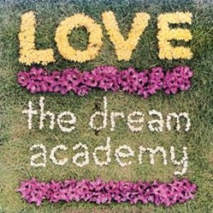 Album The Dream Academy - Love