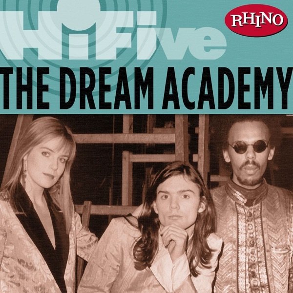 Rhino Hi-Five: The Dream Academy - album