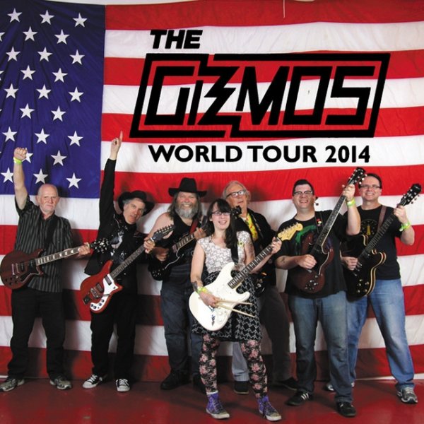Album The Gizmos - Gizmos World Tour 2014