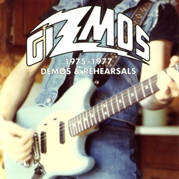 Album The Gizmos - The Gizmos: 1975-1977