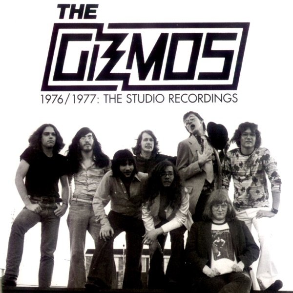 The Gizmos The Studio Recordings (1976-1977), 2002