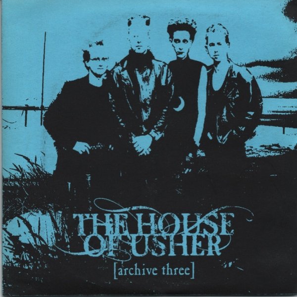 Album The House of Usher - Archive Three