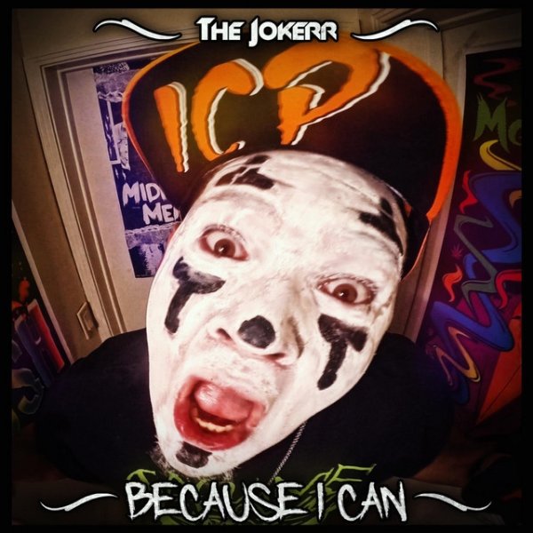 Album The Jokerr - Because I Can