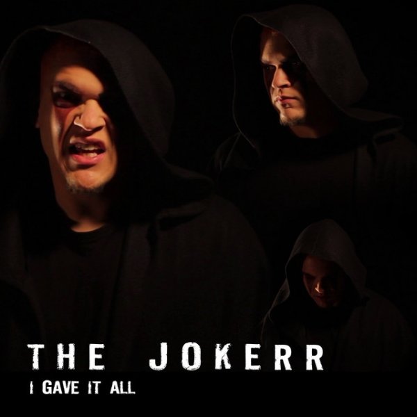 Album The Jokerr - I Gave It All