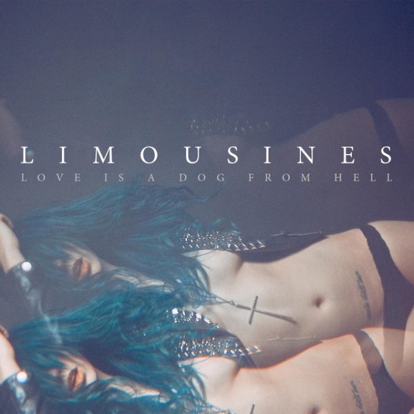 Album The Limousines - Love Is a Dog from Hell